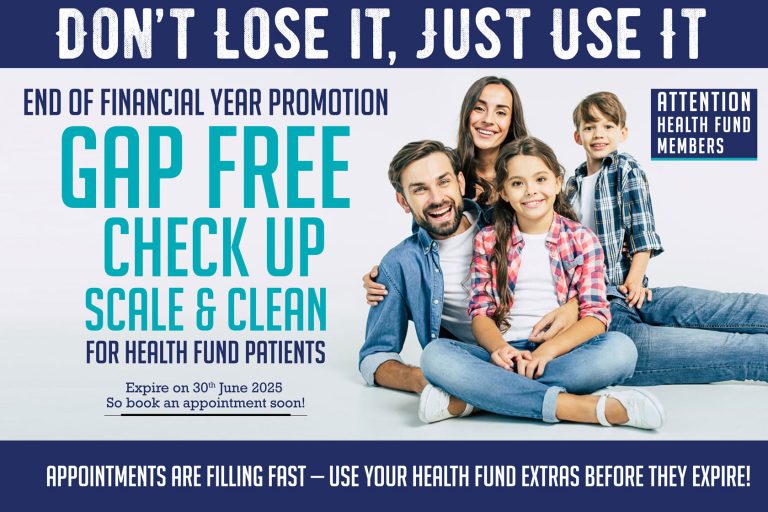 Don’t Lose It, Just Use It – End of Financial Year Dental Extras 2025